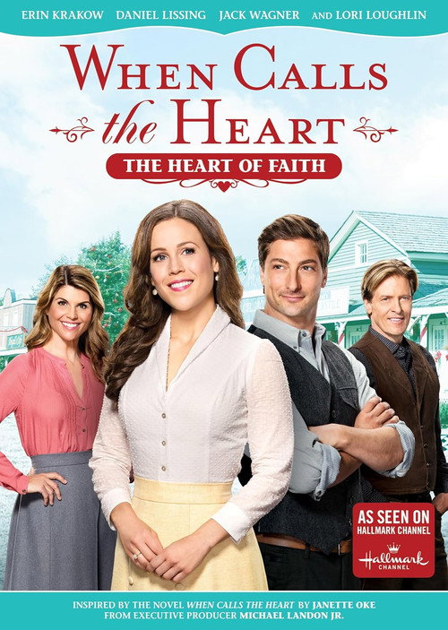 Movie poster for When Calls The Heart: The Heart Of Faith (2017)
