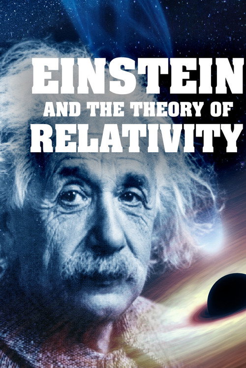 Movie poster for Einstein and the Theory of Relativity