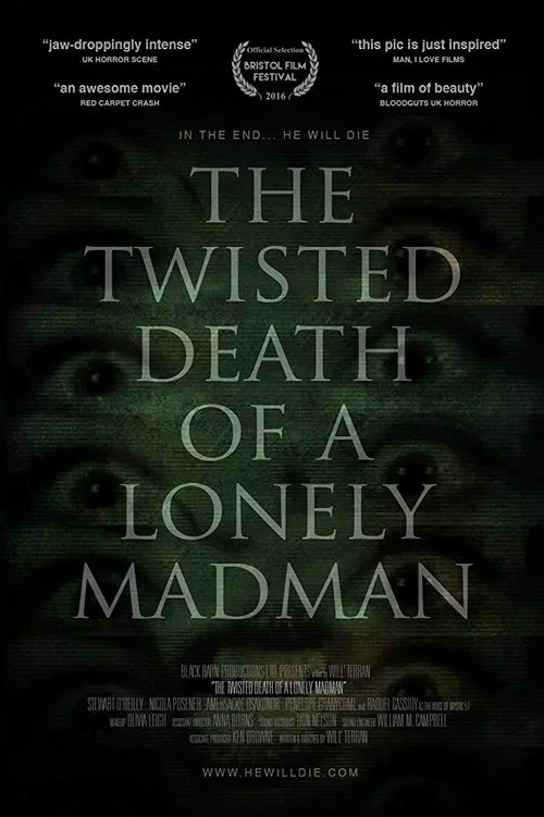 Movie poster for The Twisted Death of a Lonely Madman (2016)