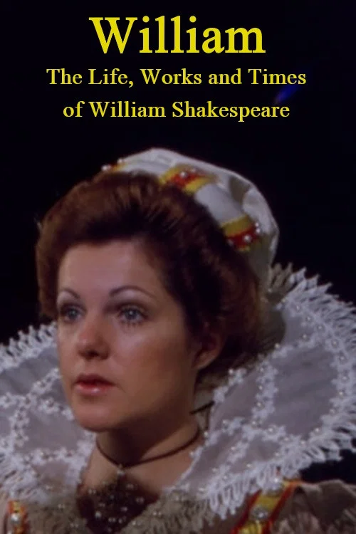 Movie poster for William: The Life, Works and Times of William Shakespeare (1973)