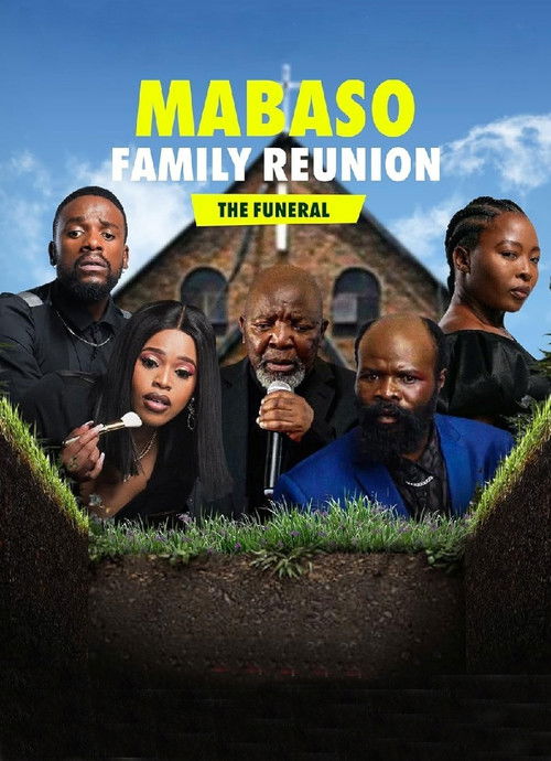 Mabaso Family Reunion: The Funeral poster