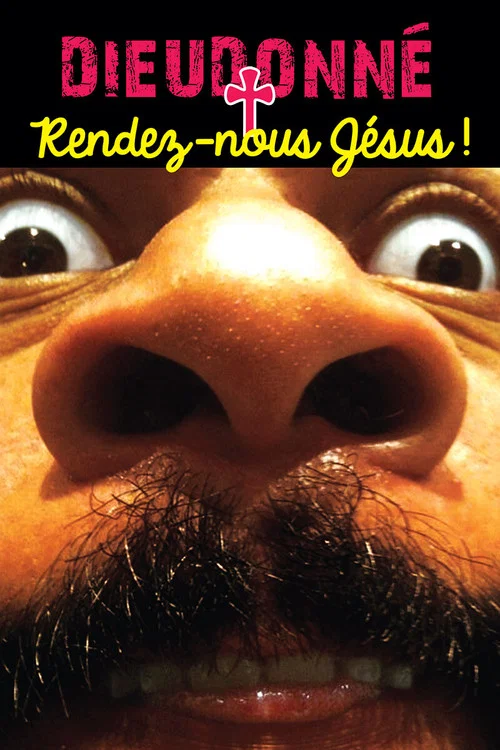 Movie poster for Dieudonné - Rendez-nous Jésus ! (2012)