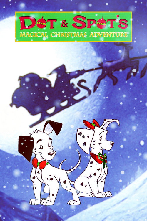 Movie poster for Dot & Spot's Magical Christmas Adventure (1996)