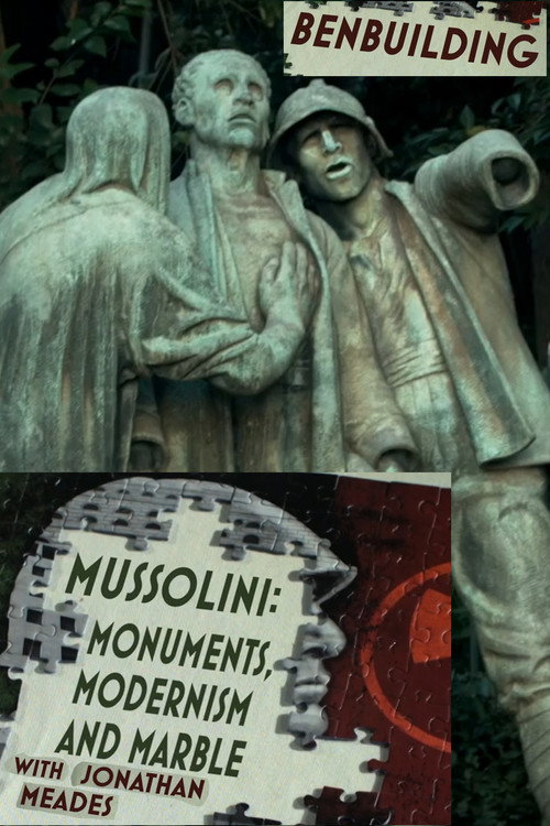 Movie poster for Ben Building: Mussolini, Monuments and Modernism (2016)