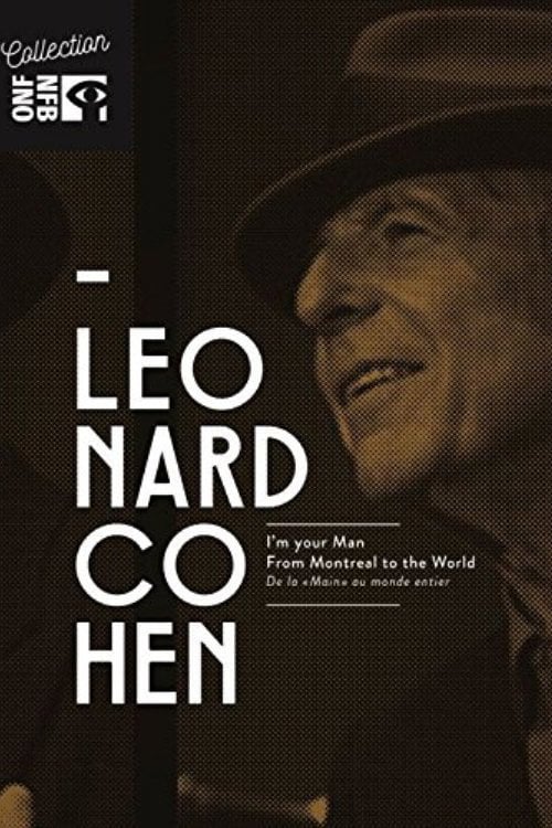 Movie poster for Leonard Cohen: I'm Your Man, From Montreal to the World (2016)