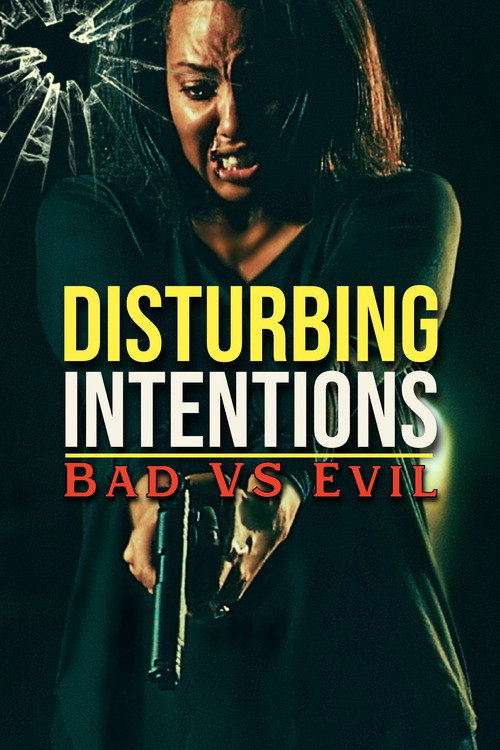 Movie poster for Disturbing Intentions: Bad vs Evil (2025)