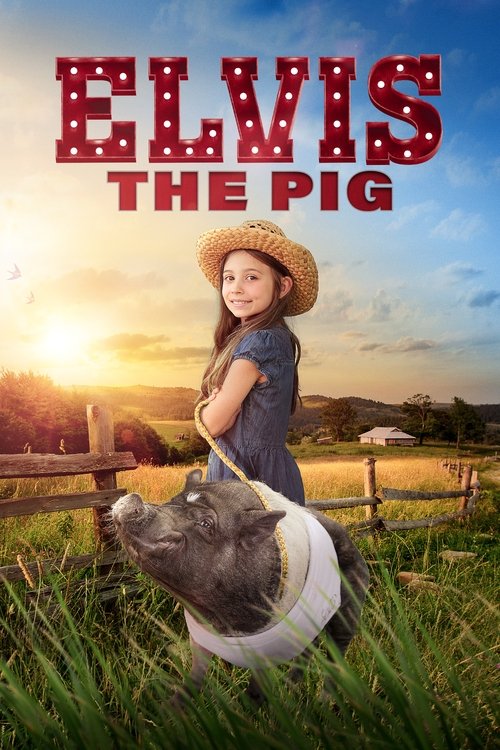Movie poster for Elvis the Pig (2023)