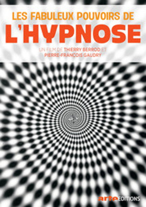 Movie poster for Les Fabuleux Pouvoirs de l'hypnose (2017)