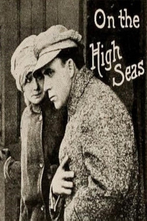 Movie poster for On the High Seas (1915)