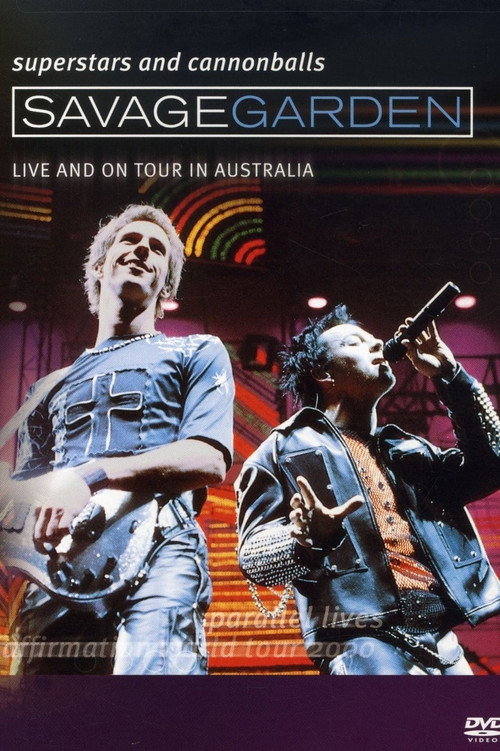 Movie poster for Savage Garden: Superstars and Cannonballs (2001)
