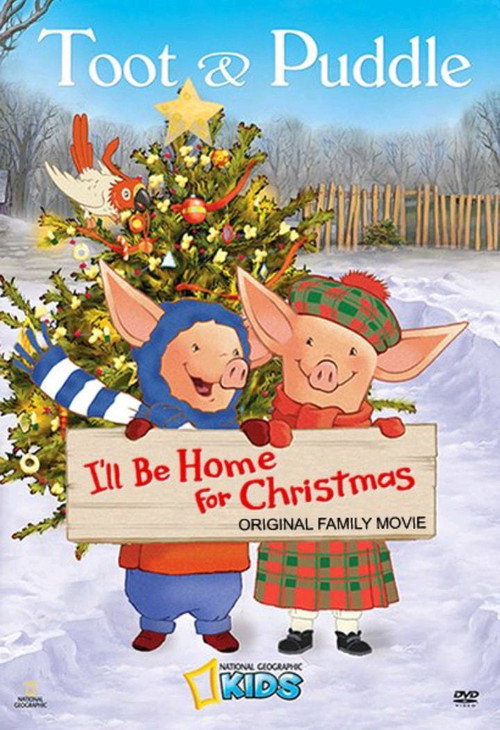 Movie poster for Toot & Puddle: I'll Be Home for Christmas (2006)