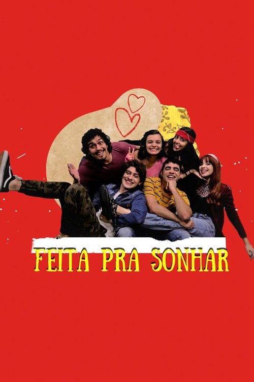 Series poster for Feita Pra Sonhar (2021)