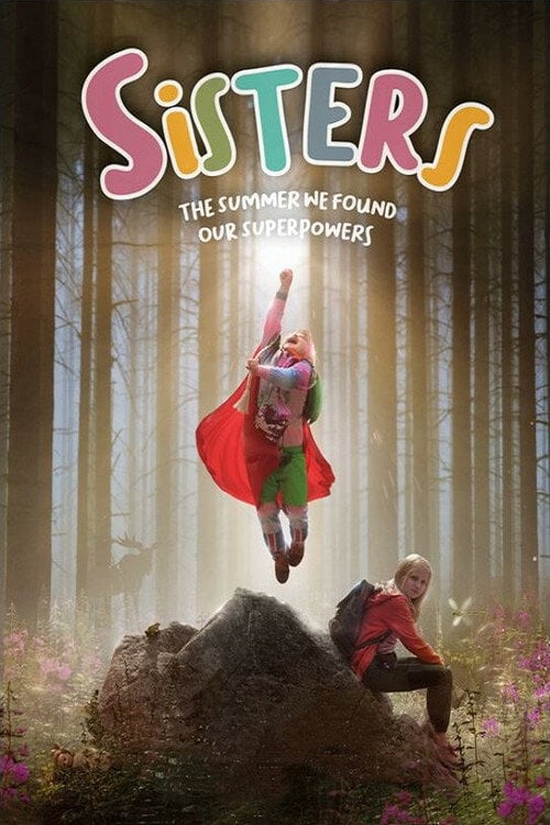 Movie poster for Sisters: The Summer We Found Our Superpowers (2020)