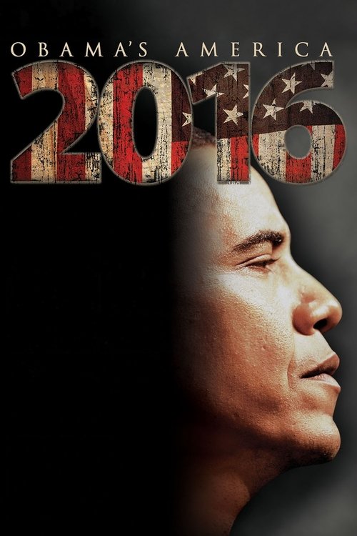 Movie poster for 2016: Obama's America (2012)