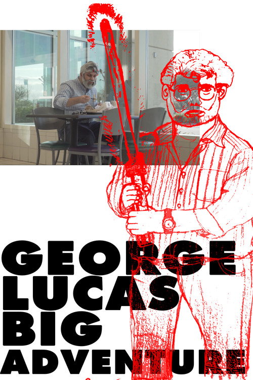 Movie poster for George Lucas's Big Adventure (2020)