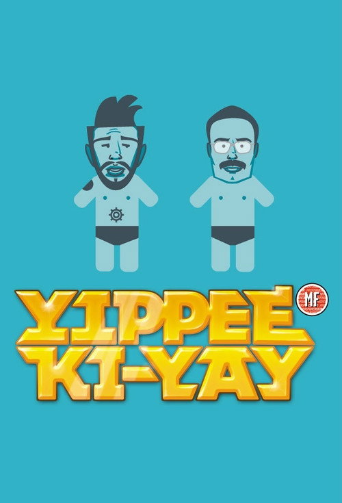 Series poster for Yippee Ki-Yay MF (2007)