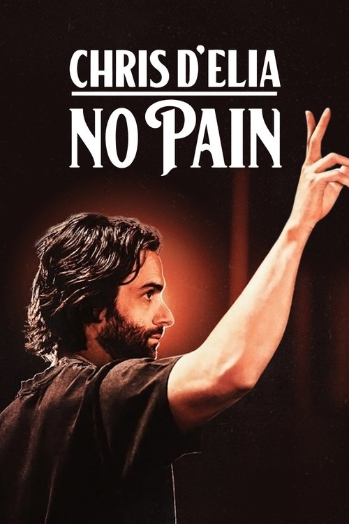 Movie poster for Chris D'Elia: No Pain (2020)