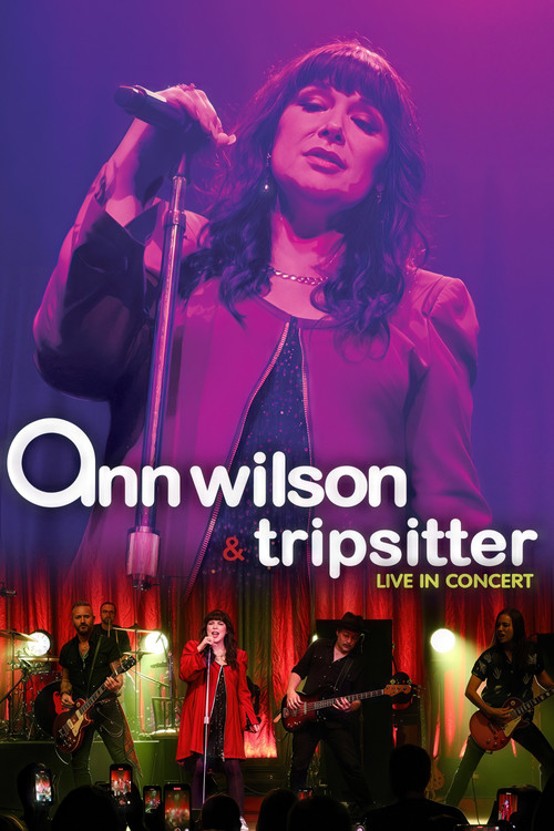 Movie poster for Ann Wilson & Tripsitter - Live in Concert (2023)