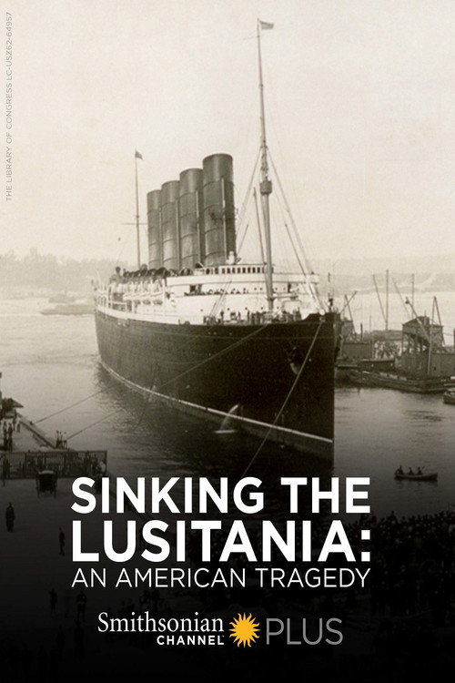 Movie poster for Sinking the Lusitania: An American Tragedy (2015)
