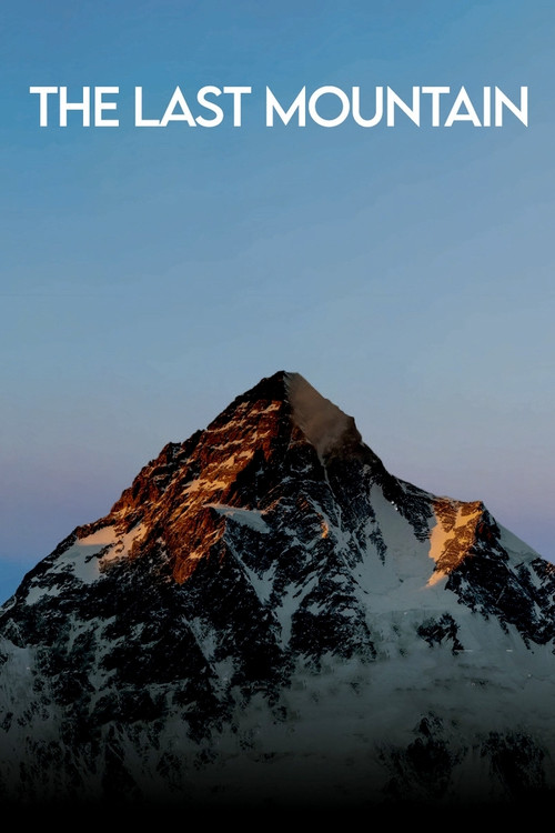 Movie poster for The Last Mountain (2019)