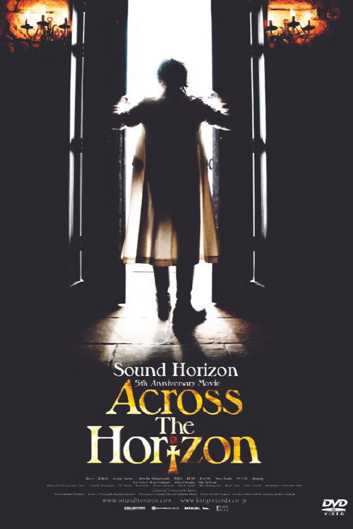Movie poster for Sound Horizon 5th Anniversary Movie 『Across The Horizon』 (2010)