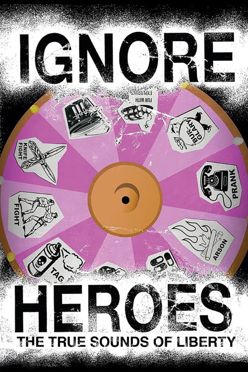 Movie poster for Ignore Heroes - The True Sounds of Liberty (2023)