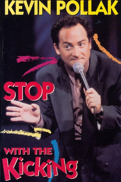Movie poster for Kevin Pollak: Stop With The Kicking (1991)