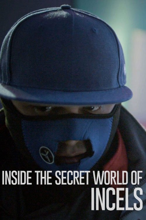 Movie poster for Inside The Secret World of Incels (2019)