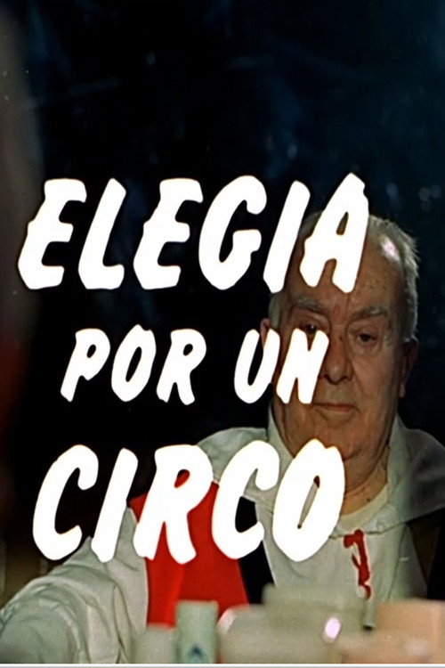 Movie poster for Elegía por un circo (1970)
