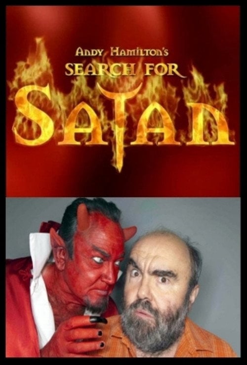 Movie poster for Andy Hamilton's Search For Satan (2011)
