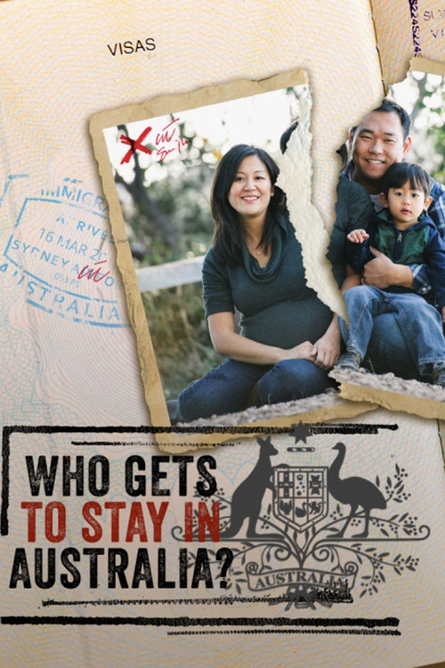 Who Gets to Stay in Australia? poster