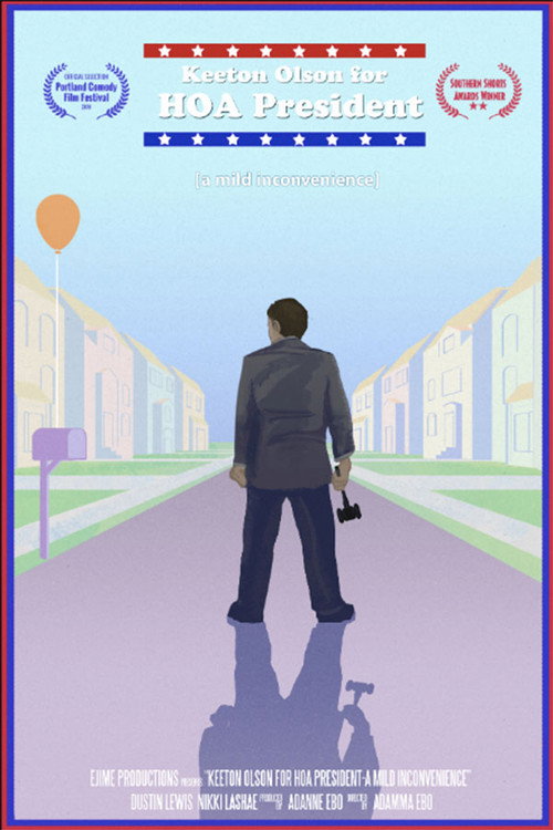 Movie poster for Keeton Olson For HOA President: A Mild Inconvenience (2017)