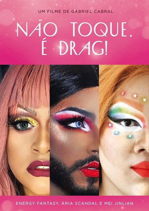 Movie poster for Não Toque, É Drag! (2021)