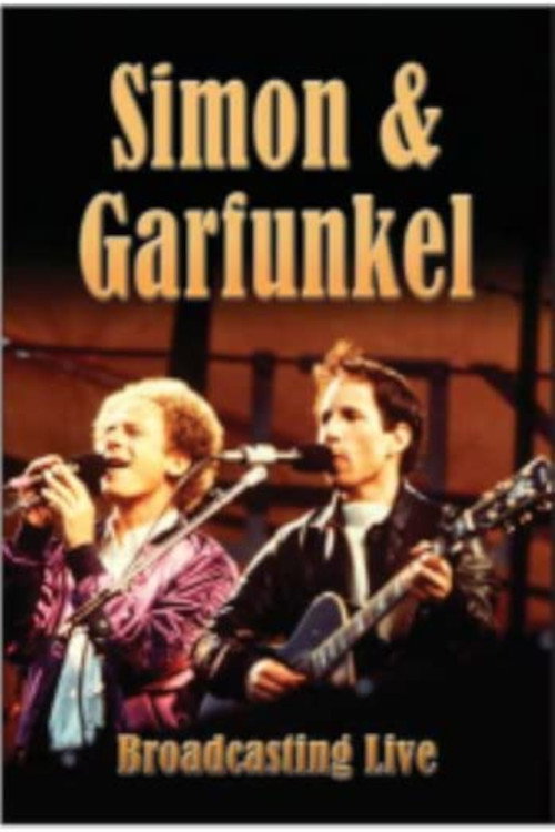 Movie poster for Simon & Garfunkel - Broadcasting Live (2003)