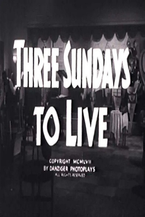 Movie poster for Three Sundays to Live (1957)