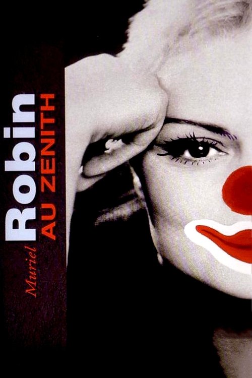 Movie poster for Muriel Robin au Zénith : Toute seule comme une grande (2007)