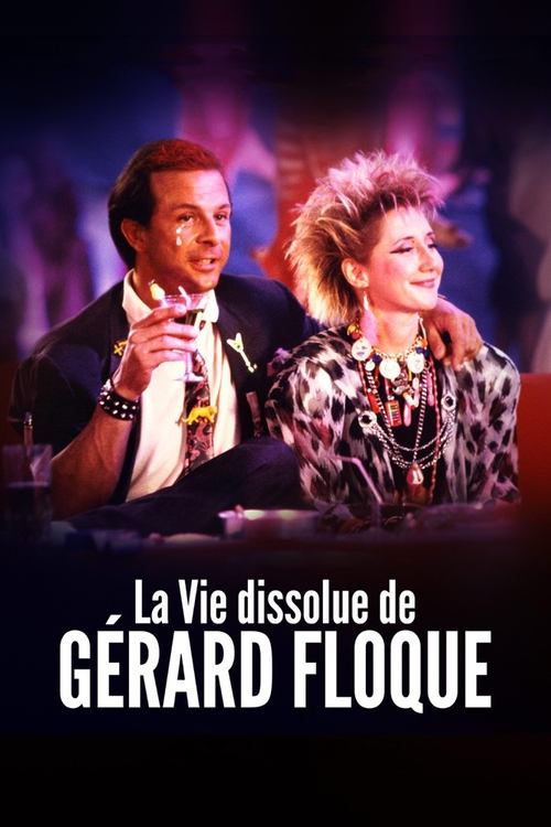 Movie poster for The Debauched Life of Gerard Floque (1987)
