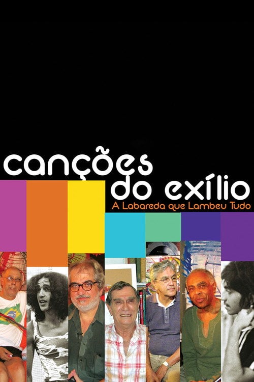 Movie poster for Canções do Exílio: A Labareda Que Lambeu Tudo (2011)