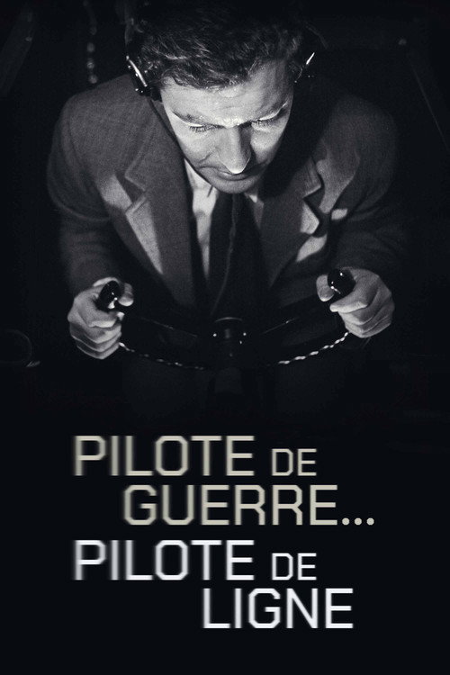 Movie poster for Pilote de guerre… pilote de ligne (1949)
