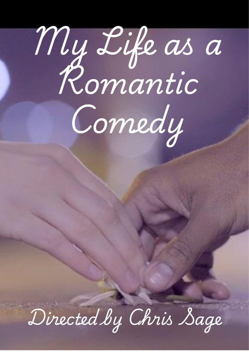 Movie poster for My Life as a Romantic Comedy (2015)