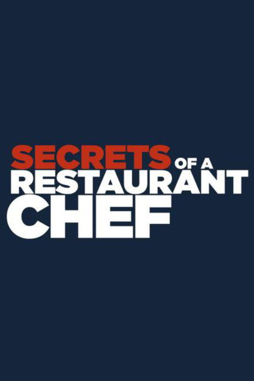 Series poster for Secrets of a Restaurant Chef