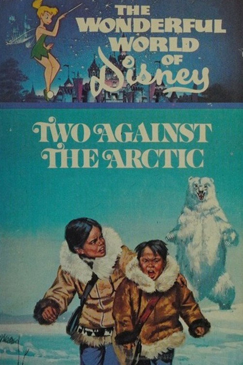 Movie poster for Two Against the Arctic (1974)