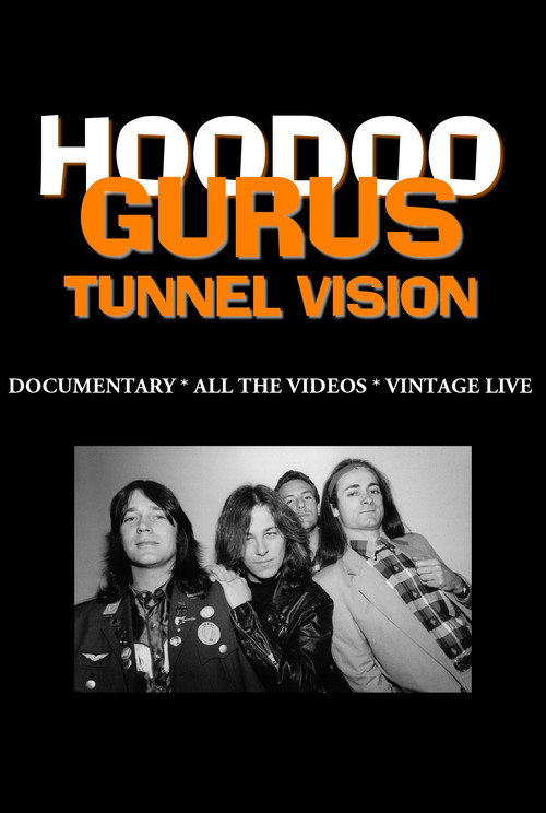 Movie poster for Hoodoo Gurus: Tunnel Vision (2005)