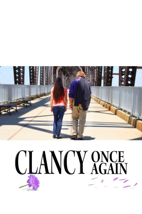 Movie poster for Clancy Once Again (2017)