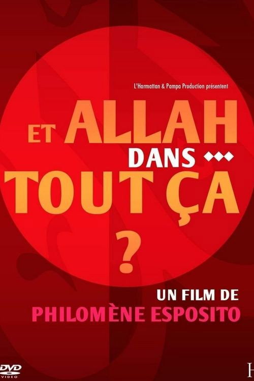 Movie poster for Et Allah dans tout ça? (2011)