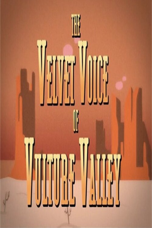 Movie poster for The Velvet Voice of Vulture Valley (2020)