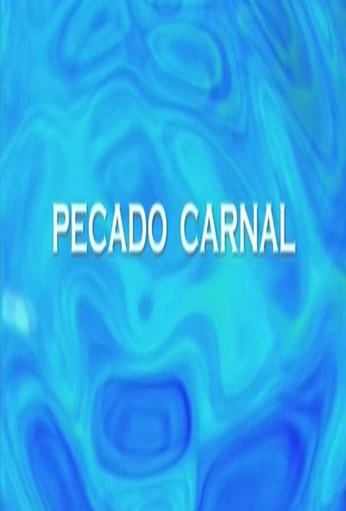 Movie poster for Pecado carnal (2013)