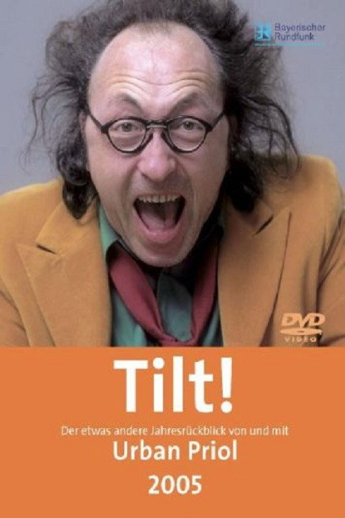 Movie poster for Urban Priol - Tilt! 2005 (2006)