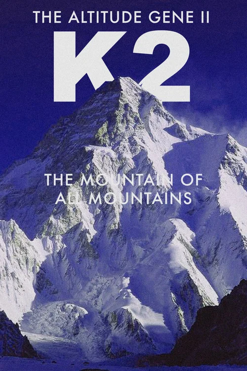 Movie poster for The Altitude Gene II: The Mountain of All Mountains (2024)