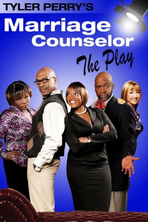 Movie poster for Tyler Perry's The Marriage Counselor - The Play (2009)